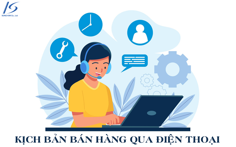 6 bước đơn giản xây dựng kịch bản bán hàng chốt sale đỉnh cao