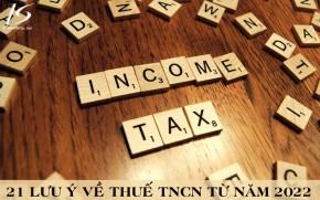 21 lưu ý về thuế TNCN từ năm 2022 dành cho kế toán